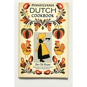 Pennsylvania Dutch Cookbook of Fine Old Recipes by Culinary Arts Press PB 1971